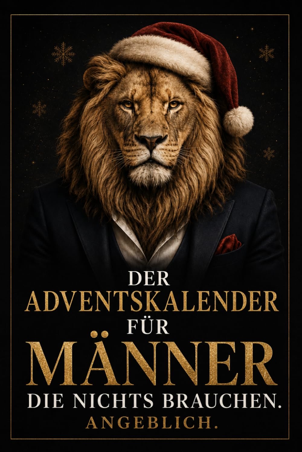 Der Adventskalender für Männer, die nichts brauchen