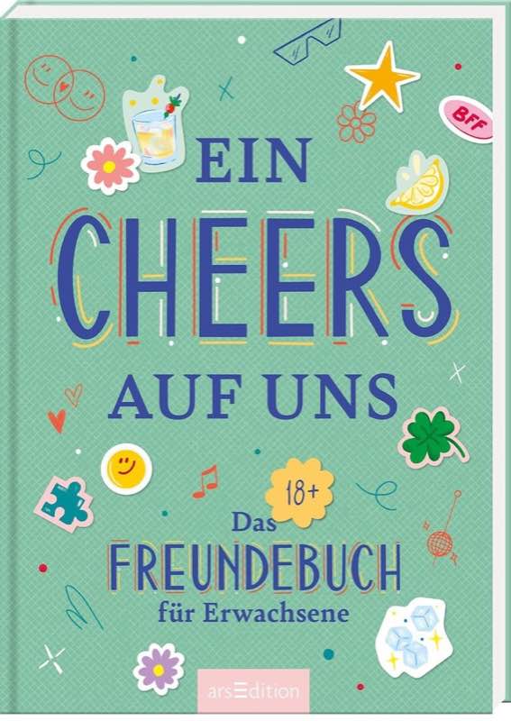 Ein Cheers auf uns, Freundebuch für Erwachsene